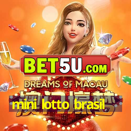 mini lotto brasil